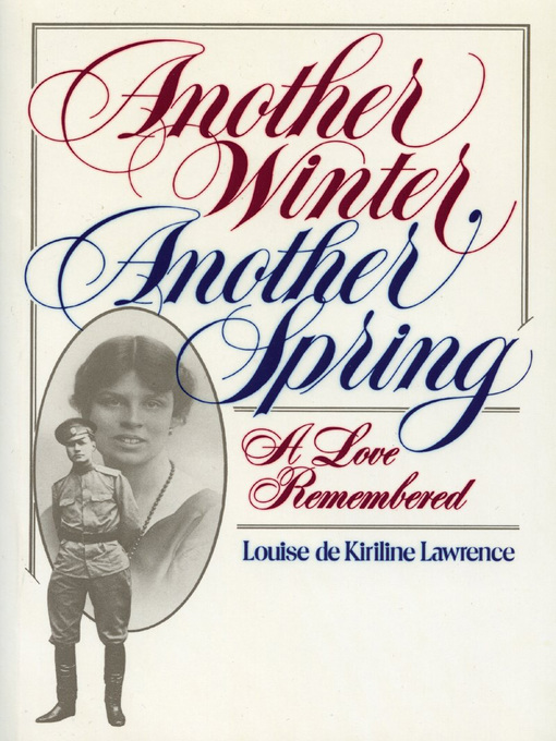 Title details for Another Winter, Another Spring by Louise de Kiriline Lawrence - Available